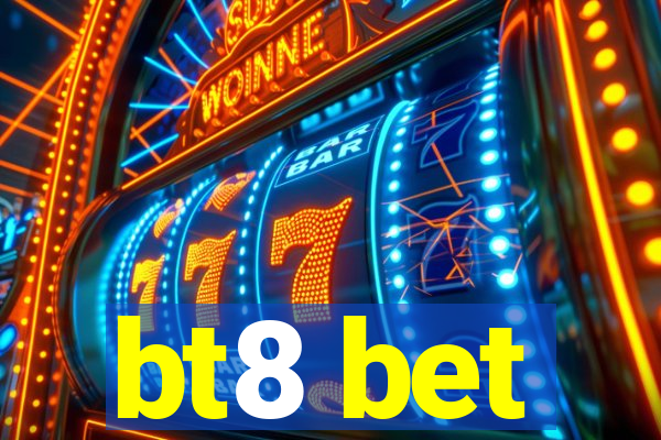 bt8 bet